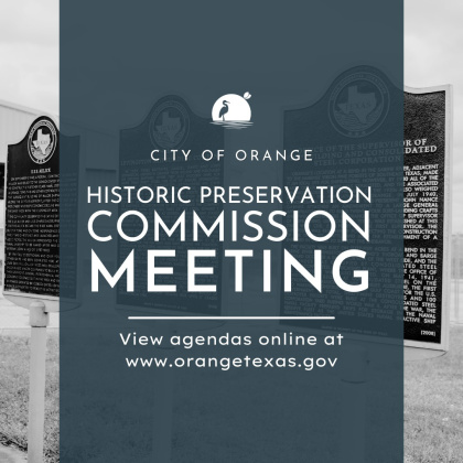 The City of Orange Historic Preservation Commission will have a community meeting Tuesday, Feb. 10 at 5:30 p.m. Courtesy image.